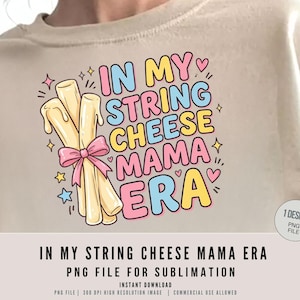 In My String Käse Mama Ära 300 DPI PNG Clipart | Lustiges Mom Shirt | Trendy Mama Era Design | Muttertags-Sublimation | Kommerzielle Nutzung