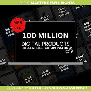 May include: A laptop displays the text "100 MILLION DIGITAL PRODUCTS TO USE & RESELL FOR 100% PROFITS." The image is surrounded by thumbnails of digital product categories, including social media templates, fitness videos, and recipe ideas. The image promotes PLR and master resell rights.