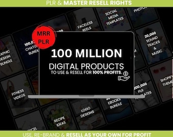 May include: A laptop displays the text "100 MILLION DIGITAL PRODUCTS TO USE & RESELL FOR 100% PROFITS." The image is surrounded by thumbnails of digital product categories, including social media templates, fitness videos, and recipe ideas. The image promotes PLR and master resell rights.