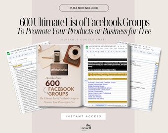 May include: Digital product promoting 600 Facebook groups to promote products or business. The image shows a Google Sheet with a list of groups, a coffee cup, a phone, and the text "600 Facebook Groups". The product includes PLR and MRR.