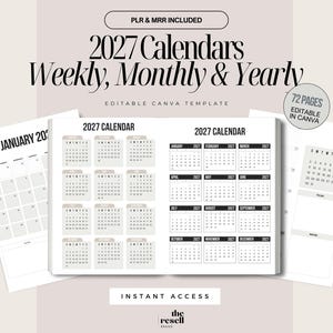 May include: A set of 2027 calendars, including weekly, monthly, and yearly views. The calendars are in black and white, with the text "2027 Calendars" and "Editable Canva Template" displayed. The image also includes the text "PLR & MRR INCLUDED" and "72 PAGES EDITABLE IN CANVA".