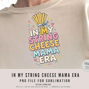 In My String Käse Mama Ära 300 DPI PNG Clipart | Lustiges Mom Shirt | Trendy Mama Era Design | Muttertags-Sublimation | Kommerzielle Nutzung