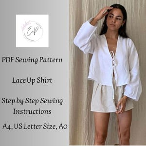 May include: A white lace-up shirt sewing pattern. The pattern includes step-by-step instructions and is available in A4, US Letter, and A0 sizes.