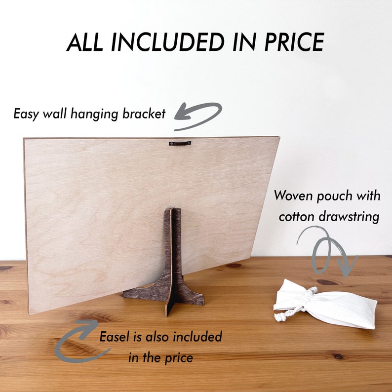 May include: A wooden sign with a light wood finish and a brown easel stand. The sign has a wall hanging bracket and comes with a small white cotton drawstring pouch. The sign reads "ALL INCLUDED IN PRICE". Easy wall hanging bracket. Easel is also included in the price. Woven pouch with cotton drawstring.