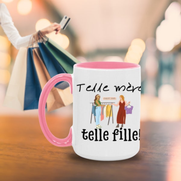 Telle mère, telle fille - Tasse 2 tons - 15 oz