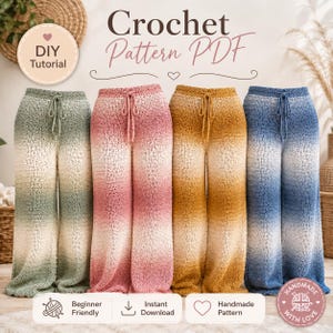 May include: A digital Crochet Pattern PDF featuring four pairs of wide-leg trousers in ombre color gradients of green, pink, yellow, and blue. Each pair has a drawstring waist and a textured knit appearance. The image includes text labels.