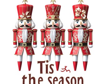 Christmas Nutcracker Clipart: Tis the Season PNG, JPG (Commercial Use)