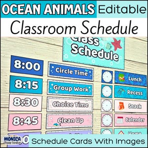 May include: A classroom schedule with the text "Ocean Animals" and "Classroom Schedule." The schedule includes times, such as 8:00, 8:15, 8:30, and 8:45, and activity labels like "Circle Time," "Group Work," and "Lunch."