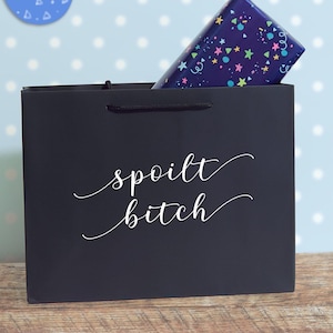 Spoilt B!tch Gift Bag – Funny Birthday Present Wrapping for Her