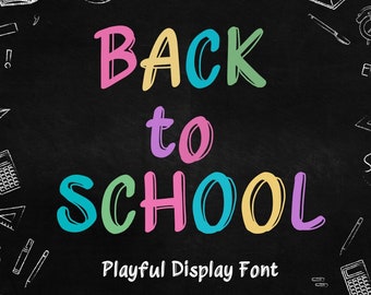 Back to School Font - Kids Font, Fun Font, Colorful Font, School Font, Teacher Font, Elementary School Font, Cricut Font, Classroom Font