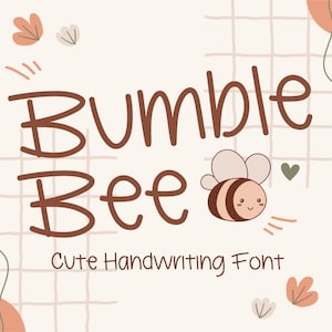 Puede incluir: Una fuente manuscrita linda llamada "Bumble Bee" con una ilustración de abeja de dibujos animados. La fuente es marrón y la abeja es amarilla con rayas negras y un corazón marrón.