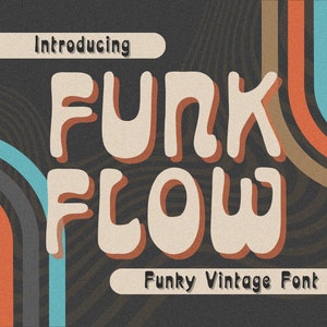 Funk Flow Font - Retro Font, Groovy Font, Boho, Bubbly Font, Hippie, Cricut Fonts, Procreate Fonts, Vintage Font, Nostalgic Font, Disco Font