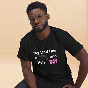 Lustiges &quot;My Dad&#39;s Gay&quot; T-Shirt || Zweite Änderung T-Shirt || Vatertag T-Shirt