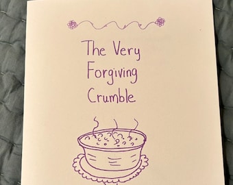 The Very Forgiving Crumble | a gluten free vegan recipe zine with blackberry illustrations