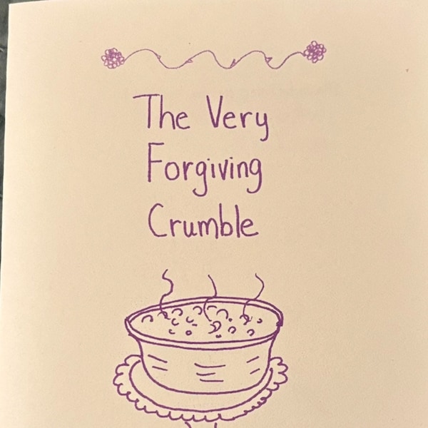 The Very Forgiving Crumble | a gluten free vegan recipe zine with blackberry illustrations