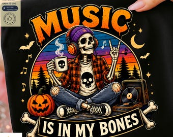Music Is In My Bones PNG, Skeleton Music Halloween Shirt Design, Music Lover Sublimation, Skull Headphones Digital Download, Spooky Rock Art
