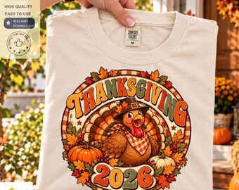 Thanksgiving 2026 PNG, Cute Turkey Shirt Design, Thanksgiving Turkey Sublimation, Fall Thanksgiving Shirt, 2026 Turkey Day Digital Download