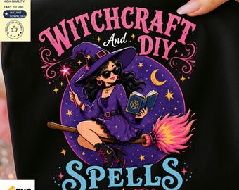 Witchcraft And DIY Spells PNG | Cute Witch Halloween Sublimation Design | Witchy Aesthetic Shirt PNG | Spooky Season Digital Download