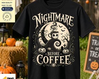 Nightmare Before Coffee PNG, Halloween Coffee Shirt Design, Skeleton Coffee Cup, Gothic Halloween Sublimation, Coffee Lover Gift