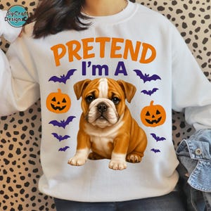 English Bulldog Halloween PNG | Pretend I&#39;m A Dog Clipart | Funny Puppy T-Shirt Sublimation | Halloween Dog Design | Transparent Background