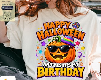 Happy Halloween Birthday PNG, Pumpkin Birthday Shirt Design, October Birthday Sublimation, Funny Halloween Party Digital Download