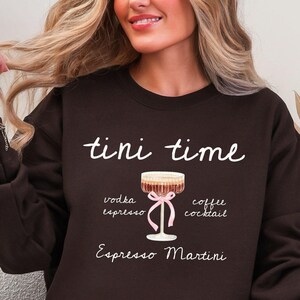 Espresso Martini Sweatshirt, Signature Cocktail Lover Gift, Martini Sweatshirt for Girls Night Out, Martini Time Shirt, Cocktails Lover Gift