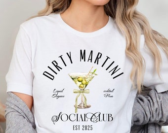 Dirty Martini Social Club Shirt, Martini Shirt, Signature Cocktail Lover Gift, Girls Night Out Martini Club Tee, Martini Drink Lovers Gift