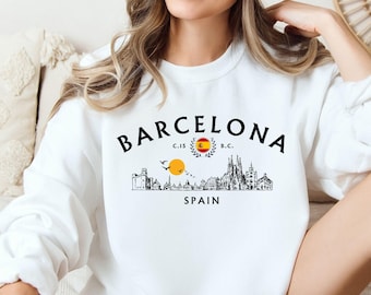Barcelona Spain Sweatshirt, Barcelona Crewneck, Spain Travel Sweatshirt, Barcelona Skyline Shirt, Spain Souvenir, European Travel Gift
