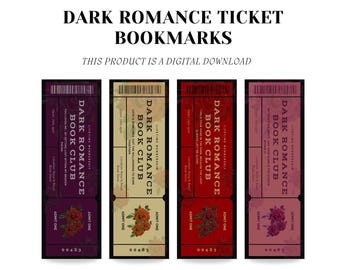 May include: Four printable bookmarks with a dark romance book club theme. Each bookmark features a different colour scheme: purple, beige, red, and pink. The bookmarks have a ticket design with the text "Dark Romance Book Club" and a floral illustration.