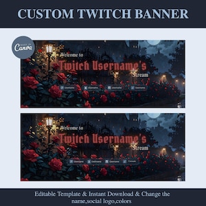 May include: Custom Twitch banner template featuring a gothic garden scene with red roses, a wrought iron gate, and a castle silhouette under a moonlit sky. The banner includes text fields for a Twitch username and social media icons.