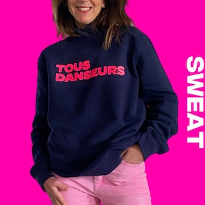 Taille M. Le sweat navy Tous Danseurs. Tote bag Tous Danseurs offert