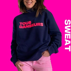 Taille XS. Le sweat navy Tous Danseurs. Tote bag Tous Danseurs offert