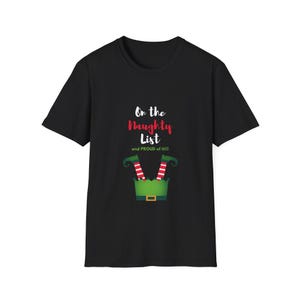 Funny Christmas Unisex Tee, Naughty List Graphic Shirt, Holiday Humor Tshirt, Festive Xmas Apparel, Sarcastic Winter Clothing