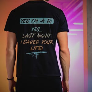 Funny Rave Wear | Yes I&#39;m a DJ T-Shirt