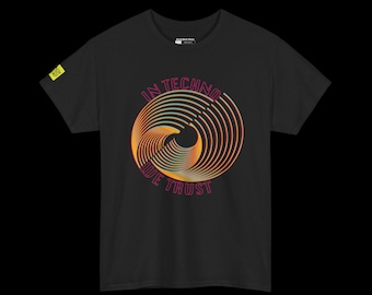 In Techno vertrauen wir | Front Print Spiral Unisex Rave T-Shirt