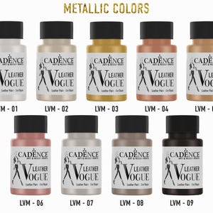 May include: Nine bottles of metallic leather paint in various colours, including silver, gold, copper, and black. Each bottle is labelled "Cadence Art & Hobby Paints Leather Vogue".