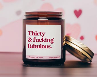 Funny 30th Birthday Candle | “Thirty & Fabulous” | Soy Wax Gift