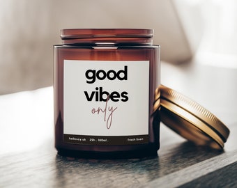 Good Vibes Only | Funny and Cheeky Candle Gift | Soy Wax Candle | A Candle For a Cunt
