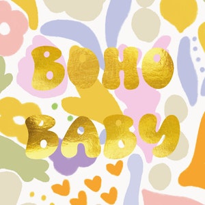 BOHO BABY Gold Foliendruck - Retro Blumen - Baby Party A4,A3