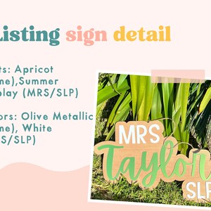 May include: A wooden sign with the text "MRS Taylor SLP" in green and white paint. The sign is on a green background.