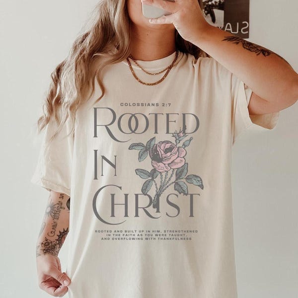 Rooted In Christ Christian Comfort Colors Tshirt Faith Based Shirt Christian Merch Womens Shirts Scripture Shirt Bible Verse T Shirt Gifts