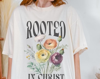 Rooted in Christ Floral T-Shirt Boho Christian Comfort Colors Tshirt Vintage Inspired Faith Based Shirt Christian Merch Womens Gifts