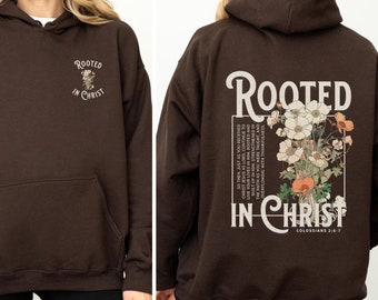 Rooted In Christ Hoodie Christian Sweatshirt Spiritual Sweatshirt Faith Based Shirt Christian Merch Christian Streetwear Religious Hoodies