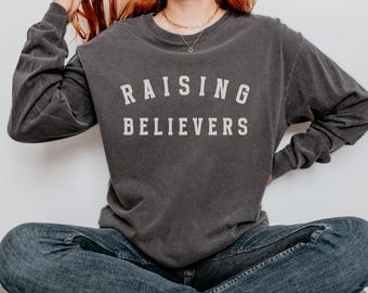 Raising Believers Comfort Colors T-shirt: Christian Mom Ministry Shirt Homeschooling Mom Faith Based Shirt Christian Mama Raising Disciples