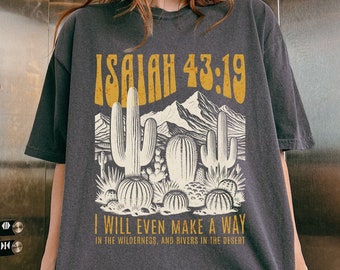 Boho Christian Comfort Colors Tshirt Isaiah 43:19 Bible Passage Bible Verse Western Christian Desert Shirt Christian Merch Vintage Inspired