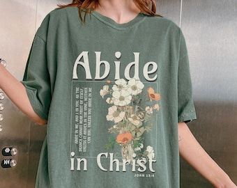 Boho Christian Comfort Colors Tshirt Abide In Christ Shirt Abide In Me John 15:4 Bible Verse Shirt Christian Merch Womens Scripture Shirt