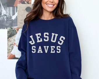 Christian Crewneck Comfort Colors Jesus Saves Christian Merch Spiritual Sweatshirt Faith Based Gospel Shirt Scripture Shirt Jesus Attire