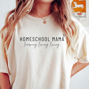Homeschooling Mom Comfort Colors T Shirt Homeschool Mom Shirt Simple ...