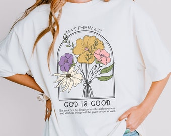 Gud är god Boho kristen komfortfärger t-shirt Matteus 6:33 kristen merchandise bibelvers t-shirt blommig Cottagecore damer bibelvers t-shirt