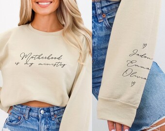 Custom Motherhood Is My Ministry Sweatshirt Ministry Shirt Christian Sweatshirt Homeschool Shirt Custom Mama Sweatshirt Kids Names Shirt